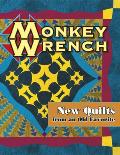 Monkey Wrench New Quilts From An Old Fav