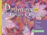 Pathways to Better Quilting 5 Shapes for Machine Quilt Patterns