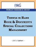 Trends in Rare Book & Documents Special Collections Management, 2011 Edition