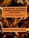 The Survey of Public Library Fundraising Practices
