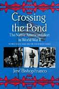 Crossing the Pond The Native American Effort in World War II