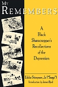 My Remembers: A Black Sharecropper's Recollections of the Depression