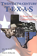 Twentieth-Century Texas: A Social and Cultural History