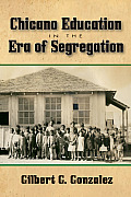 Chicano Education in the Era of Segregation: Volume 7