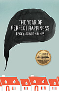 The Year of Perfect Happiness: Volume 13