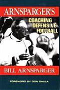 Arnsparger's Coaching Defensive Football