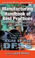Manufacturing Handbook of Best Practices: An Innovation, Productivity, and Quality Focus