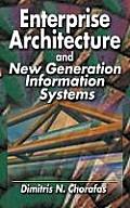 Enterprise Architecture and New Generation Information Systems