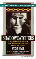 Shadowcatchers
