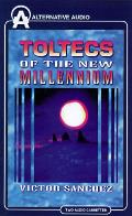 Toltecs Of The New Millennium