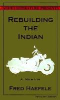 Rebuilding The Indian