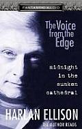 Midnight in the Sunken Cathedral: Voice from the Edge