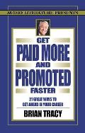 Get Paid More & Promoted Faster