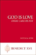 God Is Love Deus Caritas Est Encyclical Letter