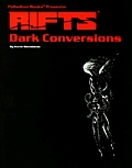 Rifts RPG Conversion Book Vol 03 Dark Conversions
