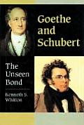 Goethe & Schubert The Unseen Bond