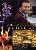 Valery Gergiev & the Kirov A Story of Survival