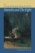 The Composer-Pianists: Hamelin and the Eight