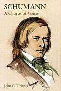 Schumann A Chorus of Voices