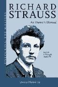 Richard Strauss: An Owner's Manual [With CD (Audio)]