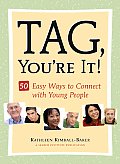 Tag Youre It 50 Easy Ways to Connect with Young People