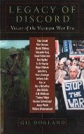 Legacy of Discord: Voices of the Vietnam Era