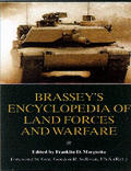 Brasseys Encyclopedia of Land Forces & Warfare