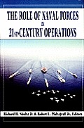 Role of Naval Forces in 21st Century Operations