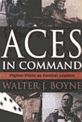 Aces in Command Fighter Pilots as Combat Leaders