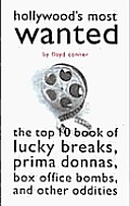 Hollywoods Most Wanted The Top 10 Book O