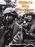 Hitlers Sky Warriors German Paratroopers