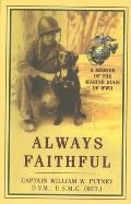 Always Faithful A Memoir of the Marine Dogs of WWII