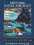 Historic Naval Aircraft From the Pages of Naval History Magazine