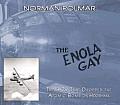 Enola Gay The B 29 That Dropped the Atomic Bomb on Hiroshima