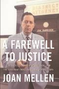 A Farewell to Justice: Jim Garrison, Jfk's Assassination, and the Case That Should Have Changed History