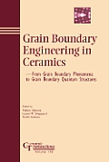 Grain Boundary Engineering in Ceramics: From Grain Boundary Phenomena to Grain Boundary Quantum Structures