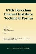 67th Porcelain Enamel Institute Technical Forum: Proceedings of the 67th Porcelain Enamel Institute Technical Forum, Nashville, Tennessee, USA 2005, V