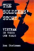 Soldiers Story Vietnam In Their Own Word