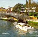 Canals Are Water Roads