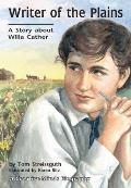 Writer of the Plains: A Story about Willa Cather