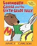 Loudmouth George & the Sixth Grade Bully