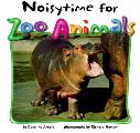 Noisytime For Zoo Animals