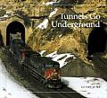 Tunnels Go Underground (Building Block Books)