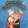 When You Visit Grandma & Grandpa