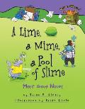 Lime a Mime a Pool of Slime More about Nouns