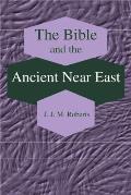 The Bible and the Ancient Near East: Collected Essays