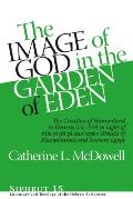 The Image of God in the Garden of Eden: The Creation of Humankind in Genesis 2:5-3:24 in Light of the Mīs P?, Pīt P?, and Wpt-R Rituals of M