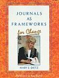 Journals As Frameworks For Change