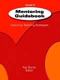 Mentoring Guidebook Level 2: Exploring Teaching Strategies