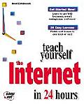 Teach Yourself the Internet in 24 Hours